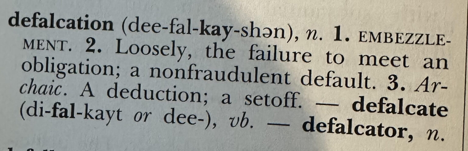 defalcation: Black’s Law Dictionary Definition: – Lonesome Glory ...
